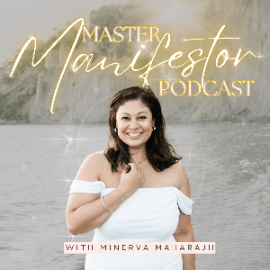 Master Manifestor Podcast