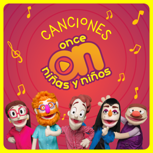 Canciones Once Niñas y Niños