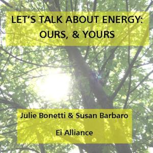 Let's Talk About Energy, Ours & Yours