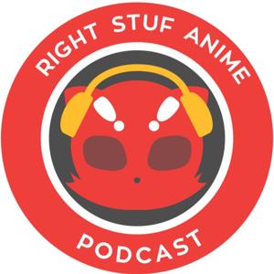 Right Stuf Anime Podcast