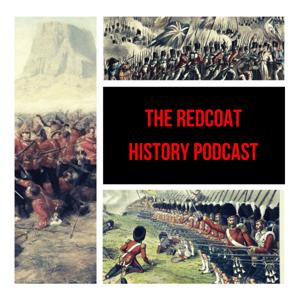 The Redcoat History Podcast by Redcoat History