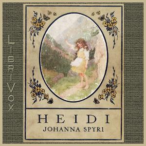 Heidi by Johanna Spyri (1827 - 1901)