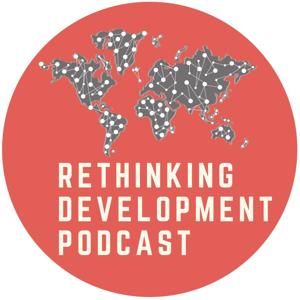 Rethinking Development Podcast