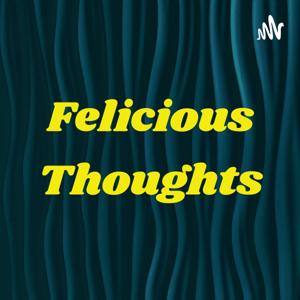 Felicious Thoughts