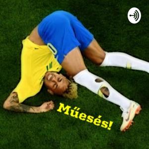 Műesés! A nemzetközi focival foglalkozó podcast