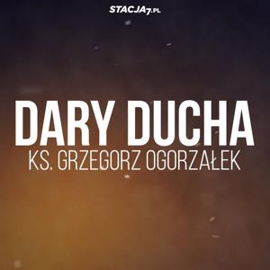 Dary Ducha | ks. Grzegorz Ogorzałek