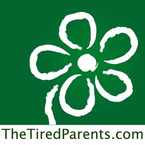 The Tired Parents  Podcast