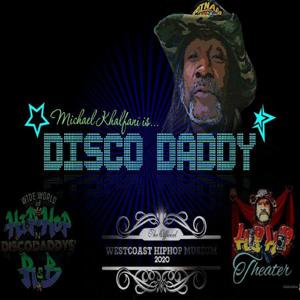 DISCO DADDYS WIDE WORLD OF HIP-HOP & RnB