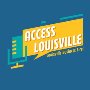 Access Louisville by Louisville Business First