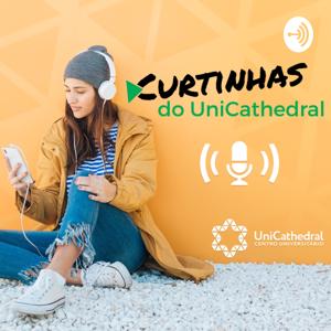 Curtinhas do UniCathedral