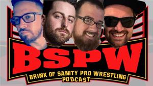 Brink Of Sanity Pro Wrestling Podcast