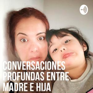 Conversaciones profundas entre madre e hija