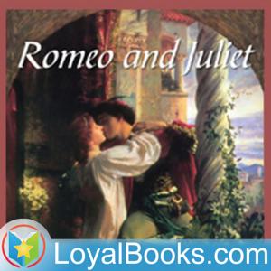 Romeo and Juliet by William Shakespeare