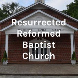 Resurrected Reformed Baptist Church