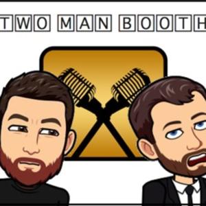 The Two Man Booth