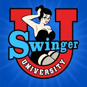 Swinger University - A Sexy and Educational Swinging Lifestyle Podcast by Ed and Phoebe Swinger