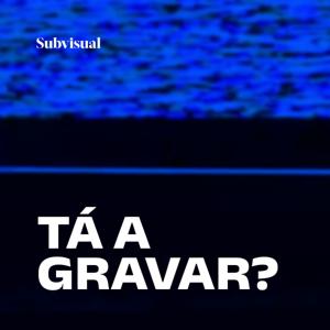 Tá a gravar?