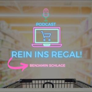 Rein ins Regal! Dein Podcast für Konsumgütervertrieb aus Deutschland für die B2B-FMCG Branche by Benjamin Schlage