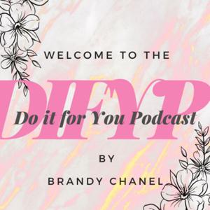 Do It For You Podcast