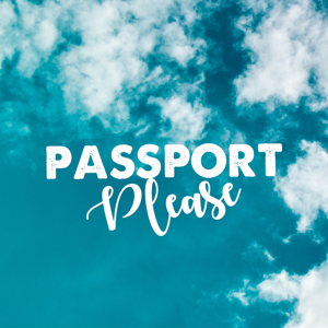 Passport Please