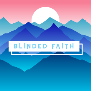 Blinded Faith