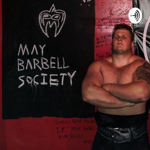 May Barbell Society Podcast