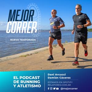 Mejor Correr: El Podcast de Running y Atletismo by Mejor Correr