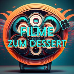 Filme zum Dessert