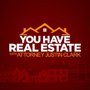 You Have Real Estate With Attorney Justin Clarke by WKMG and Graham Media Group