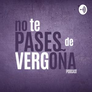 No te pases de Vergoña