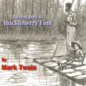 Adventures of Huckleberry Finn by Mark Twain (1835 - 1910) by LibriVox