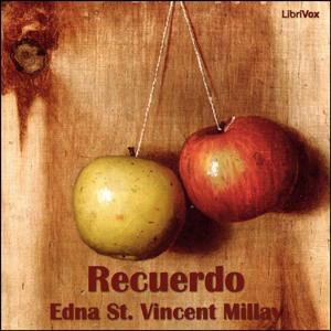 Recuerdo by Edna St. Vincent Millay (1892 - 1950)