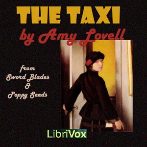 Taxi, The by Amy Lowell (1874 - 1925)
