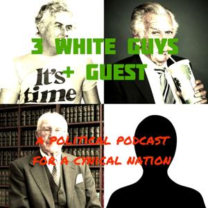 3 White Guys + Guest