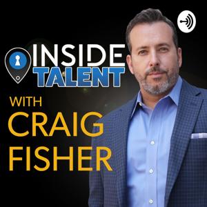 Inside Talent with Craig Fisher