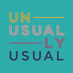 Unusually Usual | Weird Awkward and Never Fully Prepared