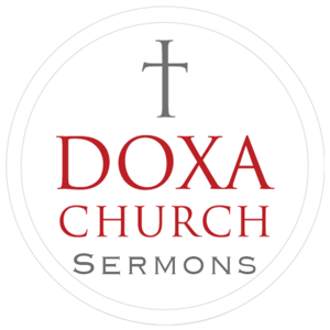 Doxa Church Sermons