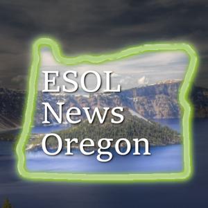 ESOL News Oregon