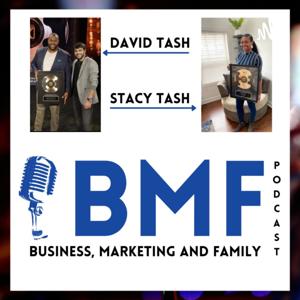 BMF Business Marketing and Family Podcast