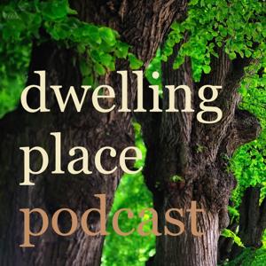 Dwelling Place Podcast