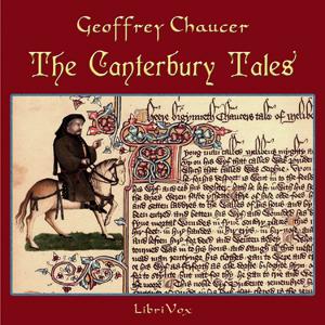 Canterbury Tales, The by Geoffrey Chaucer (c. 1343 - 1400) by LibriVox