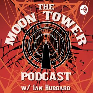 Moon Tower Podcast