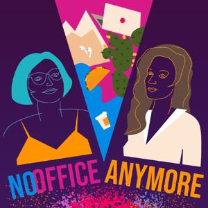 NoOfficeAnymore Podcast