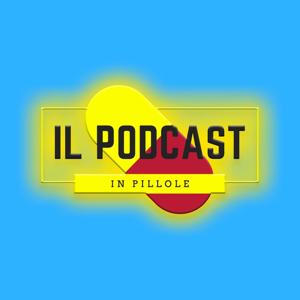 Pillole de IL PODCAST
