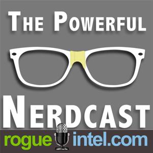 The Powerful Nerdcast