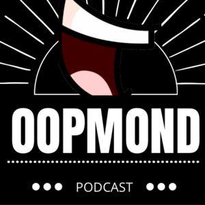 Oopmond Podcast