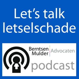 Let's talk letselschade | BM Advocaten Podcast