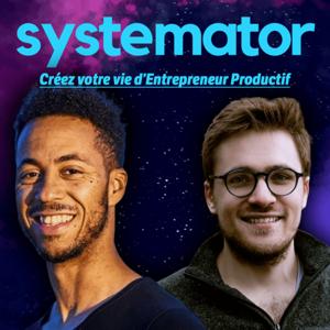 Systemator - Créez votre vie d'entrepreneur productif