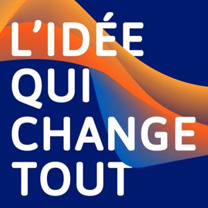 L'idée qui change tout