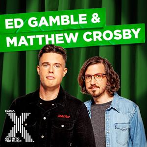 Ed Gamble & Matthew Crosby on Radio X by Global
